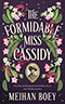 The Formidable Miss Cassidy